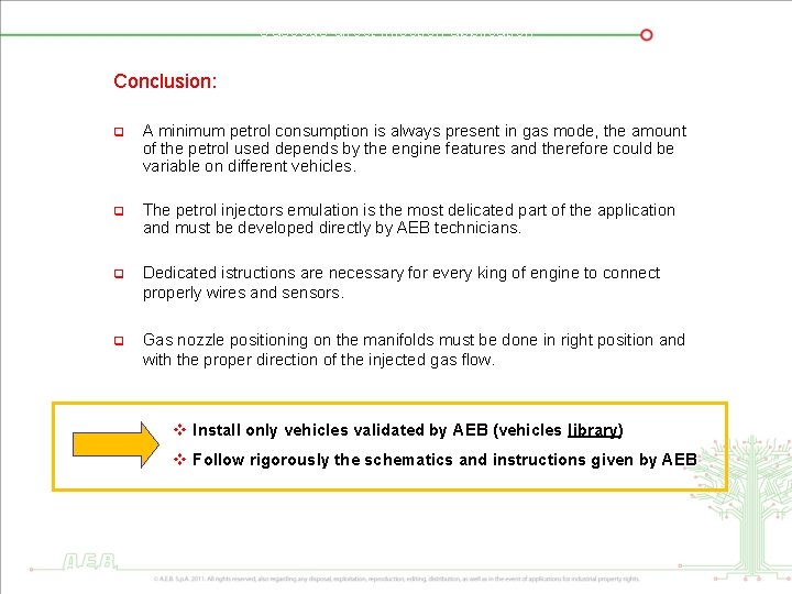 Gaseous direct injection application Conclusion: q A minimum petrol consumption is always present in