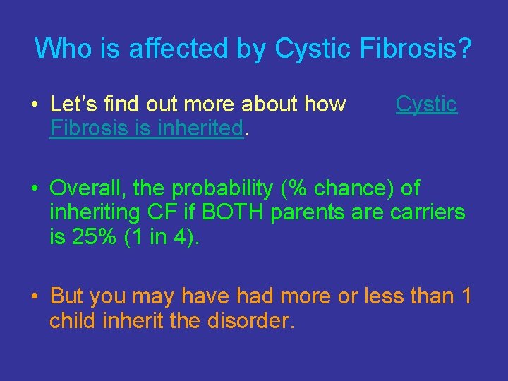 Who is affected by Cystic Fibrosis? • Let’s find out more about how Fibrosis