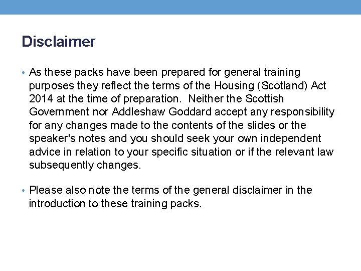 Disclaimer • As these packs have been prepared for general training purposes they reflect