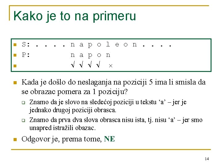 Kako je to na primeru n n S: . . n a p o