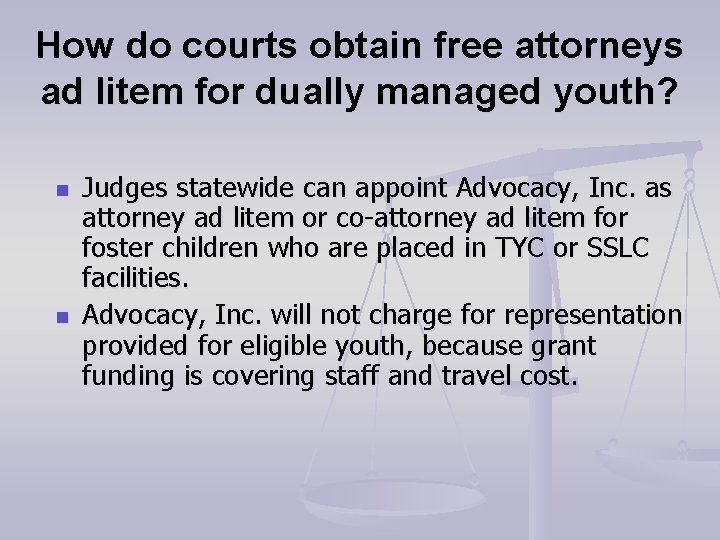 How do courts obtain free attorneys ad litem for dually managed youth? n n