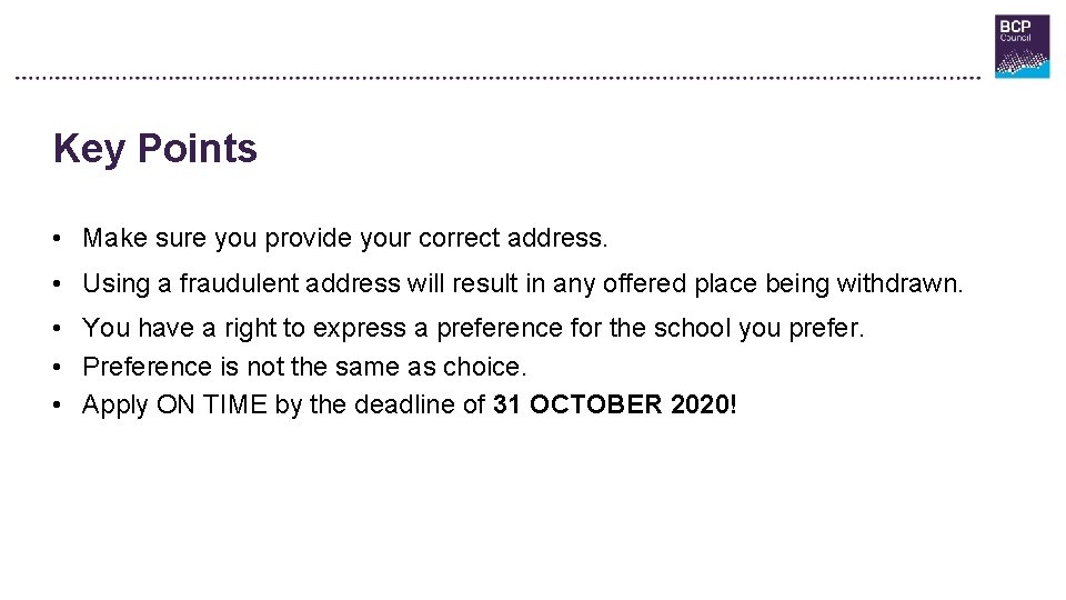 Key Points • Make sure you provide your correct address. • Using a fraudulent