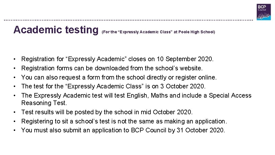 Academic testing • • • (For the “Expressly Academic Class” at Poole High School)