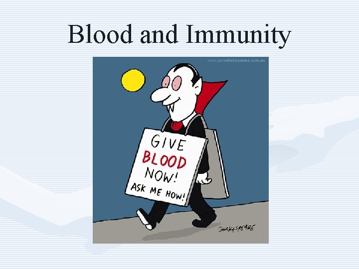 Blood and Immunity 