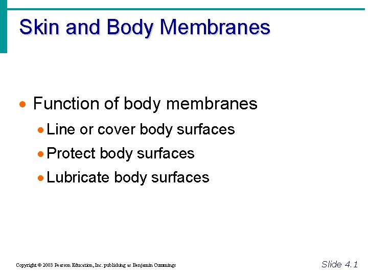 Skin and Body Membranes · Function of body membranes · Line or cover body