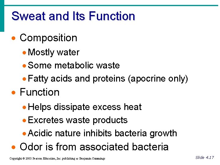 Sweat and Its Function · Composition · Mostly water · Some metabolic waste ·