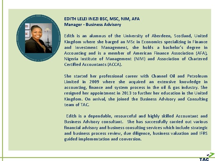 EDITH LELEI INEZI BSC, MSC, NIM, AFA Manager - Business Advisory Edith is an