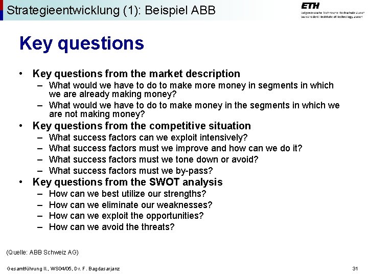 Strategieentwicklung (1): Beispiel ABB Key questions • Key questions from the market description –