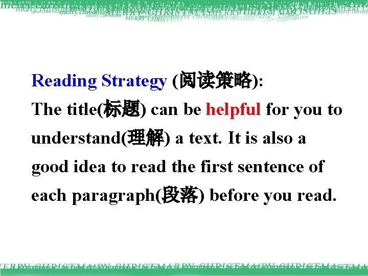 Reading Strategy (阅读策略): The title(标题) can be helpful for you to understand(理解) a text.