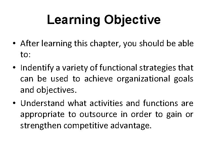 Learning Objective • After learning this chapter, you should be able to: • Indentify Learning Objective • After learning this chapter, you should be able to: • Indentify