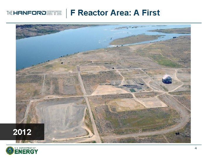 F Reactor Area: A First During Operations 2012 4 