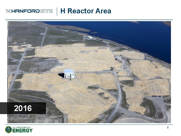 H Reactor Area 2016 Operations During 6 