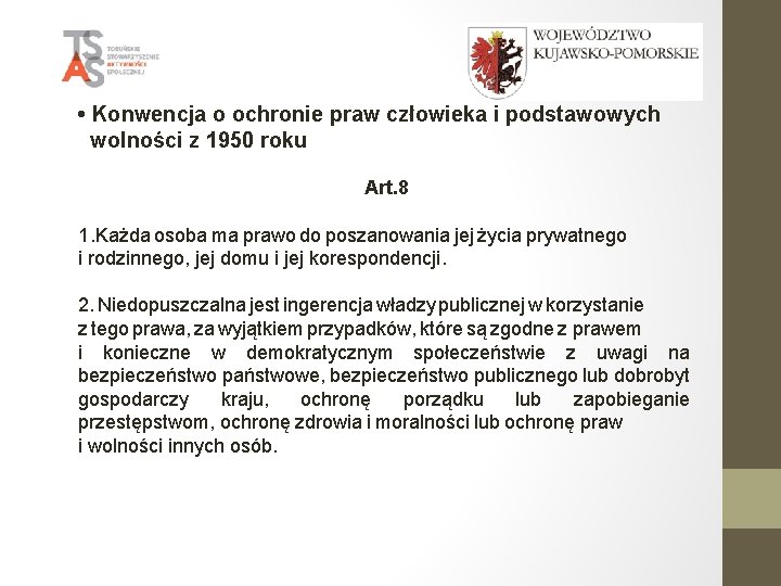  • Konwencja o ochronie praw człowieka i podstawowych wolności z 1950 roku Art.