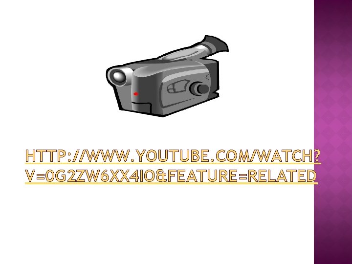 HTTP: //WWW. YOUTUBE. COM/WATCH? V=0 G 2 ZW 6 XX 4 IO&FEATURE=RELATED 