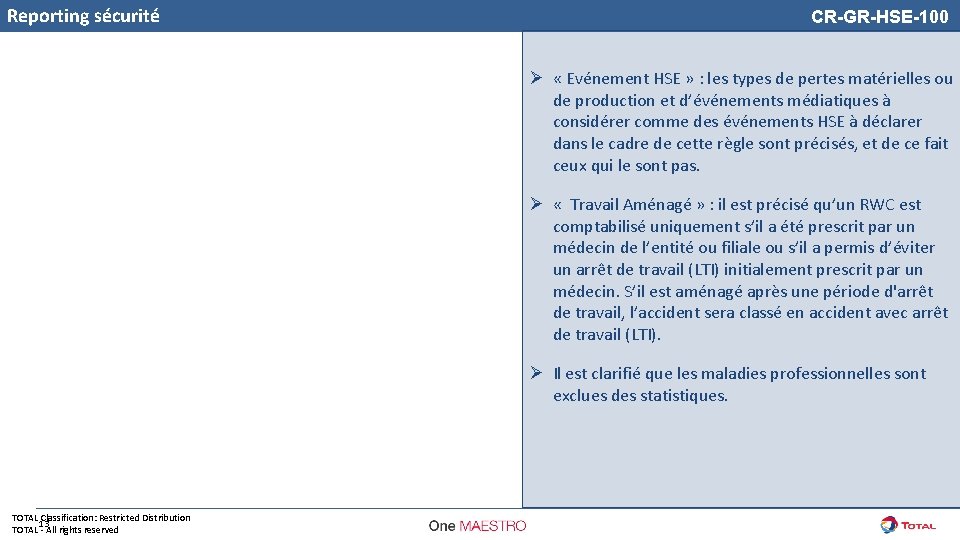 Reporting sécurité CR-GR-HSE-100 Ø « Evénement HSE » : les types de pertes matérielles
