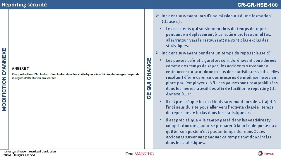 Reporting sécurité CR-GR-HSE-100 Ø Incident survenant lors d’une mission ou d’une formation (clause c)