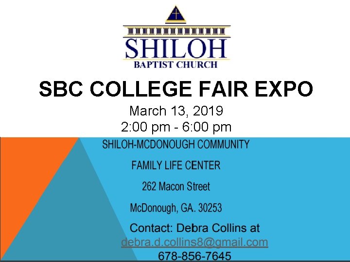 SBC COLLEGE FAIR EXPO March 13, 2019 2: 00 pm - 6: 00 pm