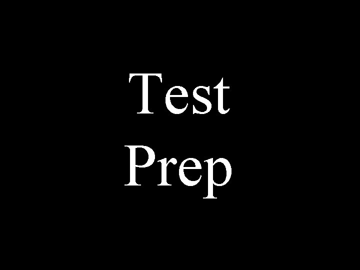 Test Prep 