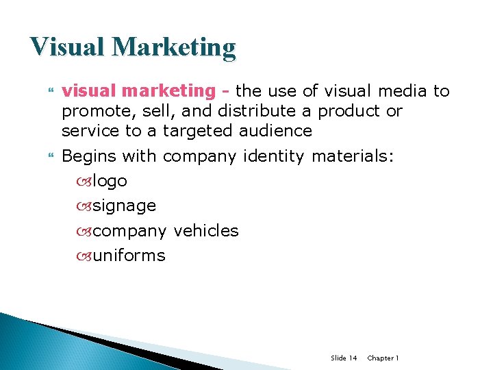 Visual Marketing visual marketing - the use of visual media to promote, sell, and