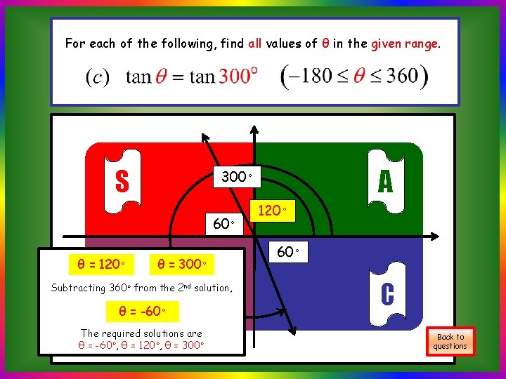 For each of the following, find all values of θ in the given range.