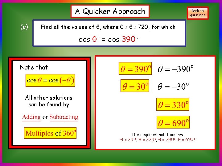 A Quicker Approach (e) Back to questions Find all the values of θ, where