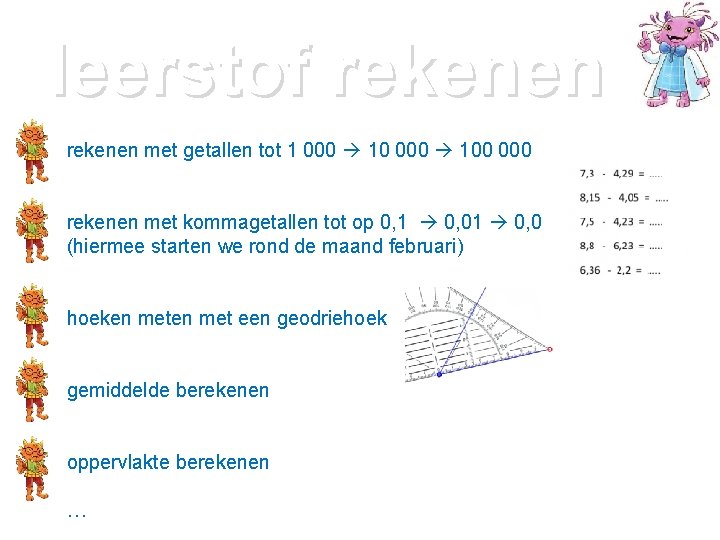 leerstof rekenen met getallen tot 1 000 100 000 rekenen met kommagetallen tot op