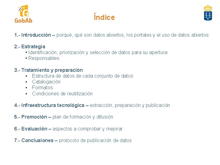 Índice 1. - Introducción – porqué, qué son datos abiertos, los portales y el