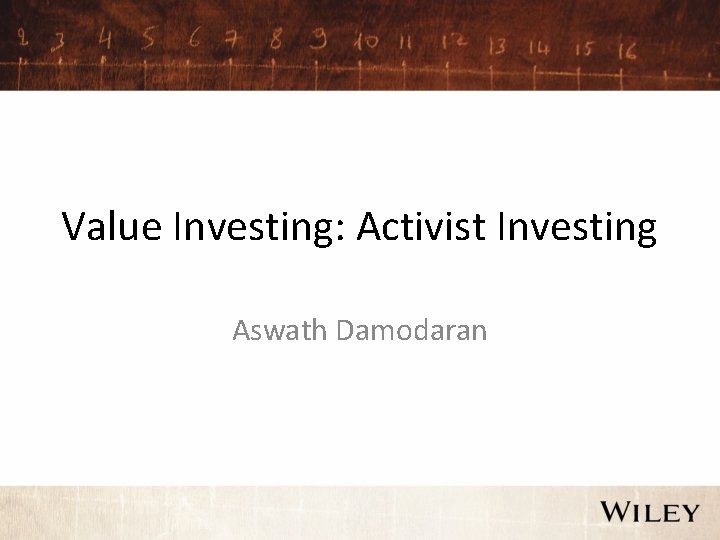 Value Investing: Activist Investing Aswath Damodaran 