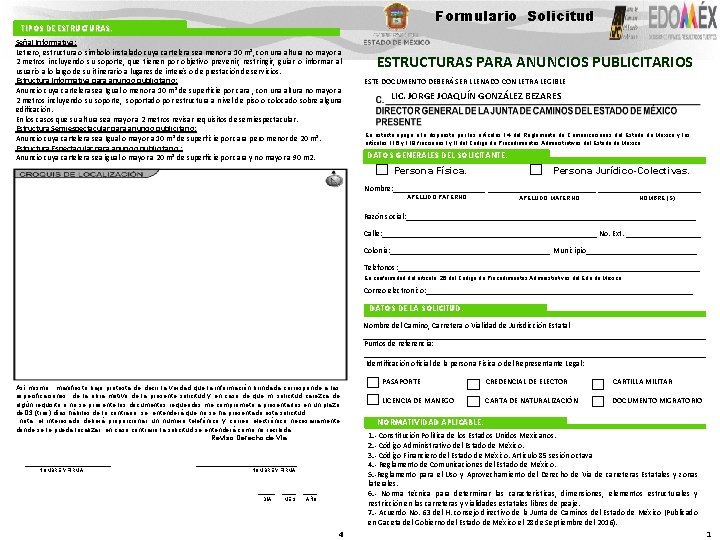 Formulario Solicitud TIPOS DE ESTRUCTURAS: Señal Informativa: Letrero, estructura o símbolo instalado cuya cartelera Formulario Solicitud TIPOS DE ESTRUCTURAS: Señal Informativa: Letrero, estructura o símbolo instalado cuya cartelera