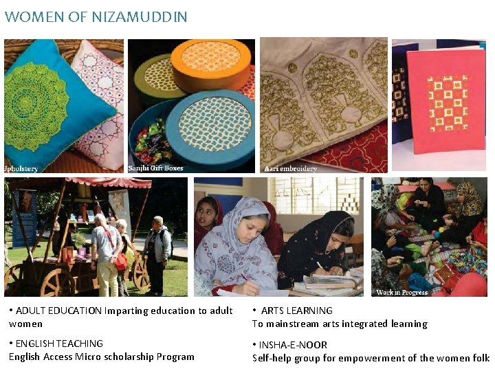 WOMEN OF NIZAMUDDIN • ADULT EDUCATION Imparting education to adult women • ARTS LEARNING