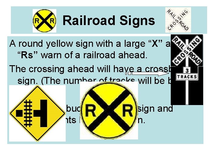 Railroad Signs A round yellow sign with a large “X” and two “Rs” warn