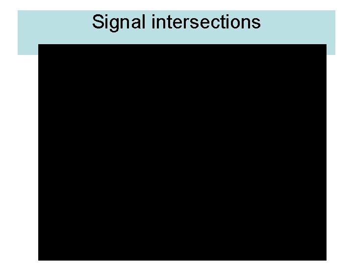 Signal intersections 