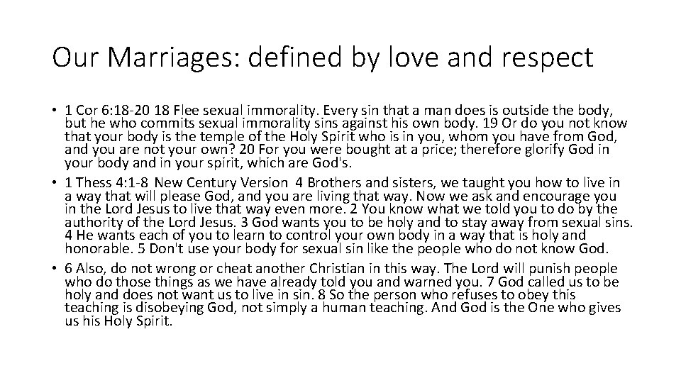 Our Marriages: defined by love and respect • 1 Cor 6: 18 -20 18