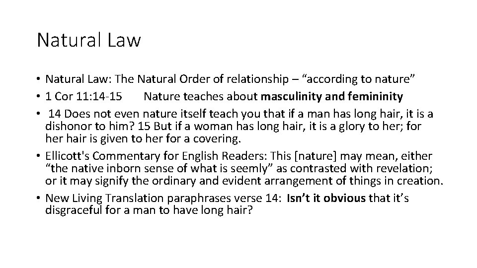 Natural Law • Natural Law: The Natural Order of relationship – “according to nature”