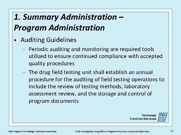 1. Summary Administration – Program Administration • Auditing Guidelines Periodic auditing and monitoring are