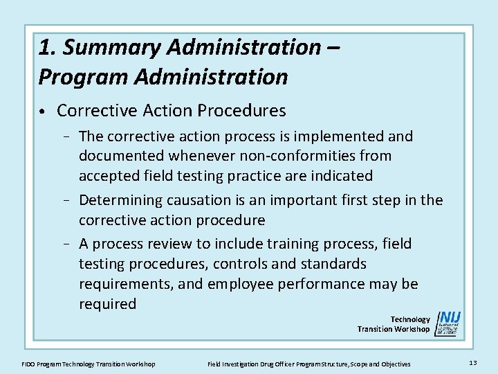 1. Summary Administration – Program Administration • Corrective Action Procedures The corrective action process