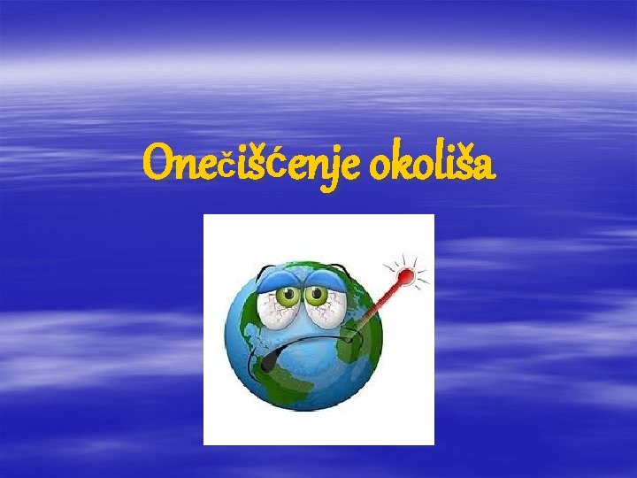 Onečišćenje okoliša 