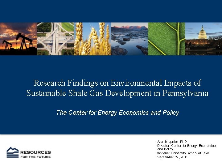 Research Findings on Environmental Impacts of Sustainable Shale Gas Development in Pennsylvania The Center