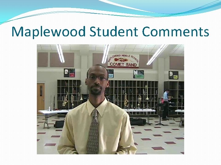 Maplewood Student Comments 