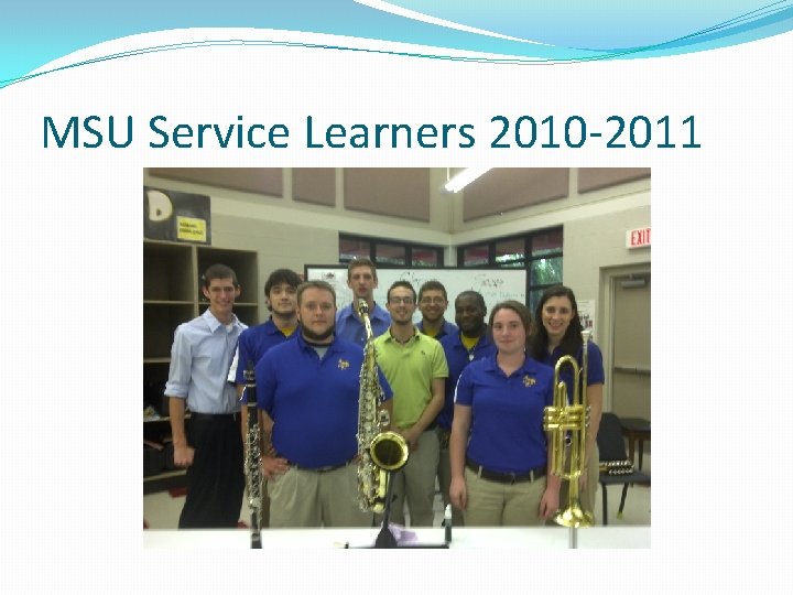 MSU Service Learners 2010 -2011 