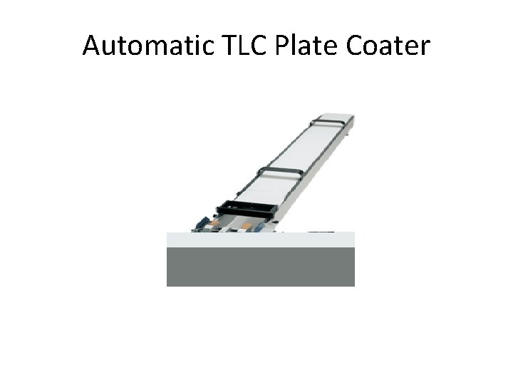 Automatic TLC Plate Coater 