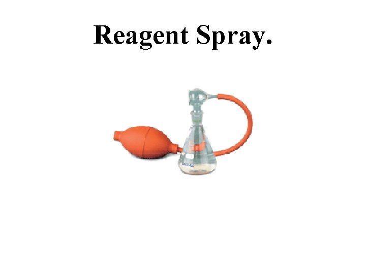 Reagent Spray. 