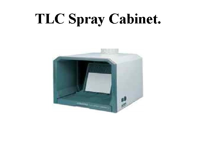 TLC Spray Cabinet. 
