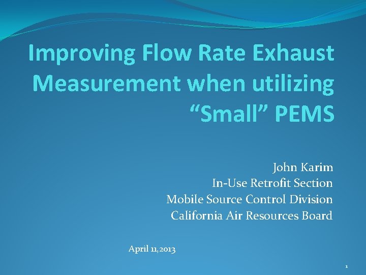 Improving Flow Rate Exhaust Measurement when utilizing Small