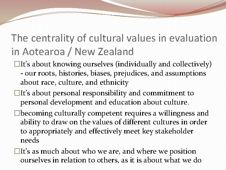 The centrality of cultural values in evaluation in Aotearoa / New Zealand �It’s about