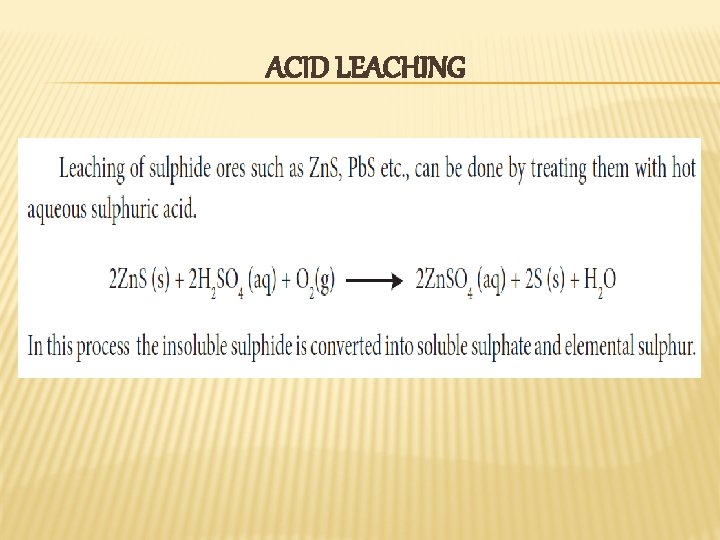 ACID LEACHING ACID LEACHING