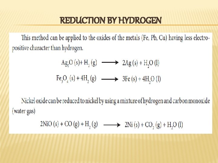 REDUCTION BY HYDROGEN REDUCTION BY HYDROGEN