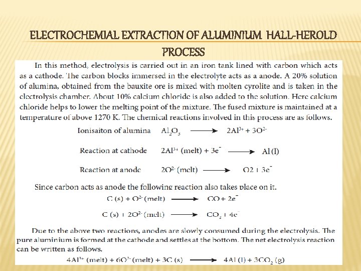 ELECTROCHEMIAL EXTRACTION OF ALUMINIUM HALL-HEROLD PROCESS ELECTROCHEMIAL EXTRACTION OF ALUMINIUM HALL-HEROLD PROCESS