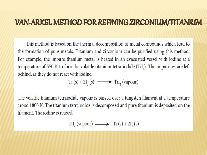VAN-ARKEL METHOD FOR REFINING ZIRCONIUM/TITANIUM VAN-ARKEL METHOD FOR REFINING ZIRCONIUM/TITANIUM
