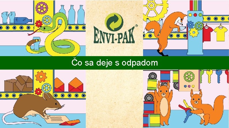 Čo sa deje s odpadom 